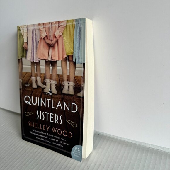 The Quintland Sisters: A Novel By Shelley Wood Paperback Book - Picture 2 of 4